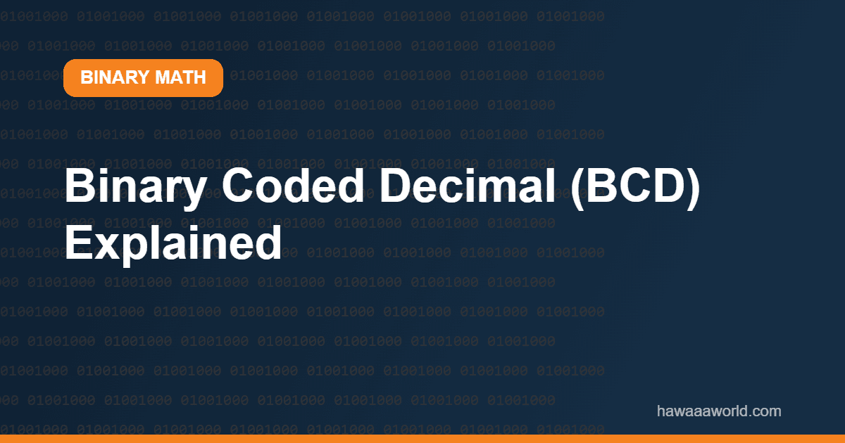 Binary Coded Decimal (BCD) Explained