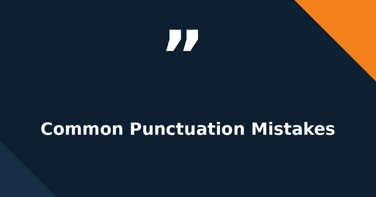 Common Punctuation Mistakes