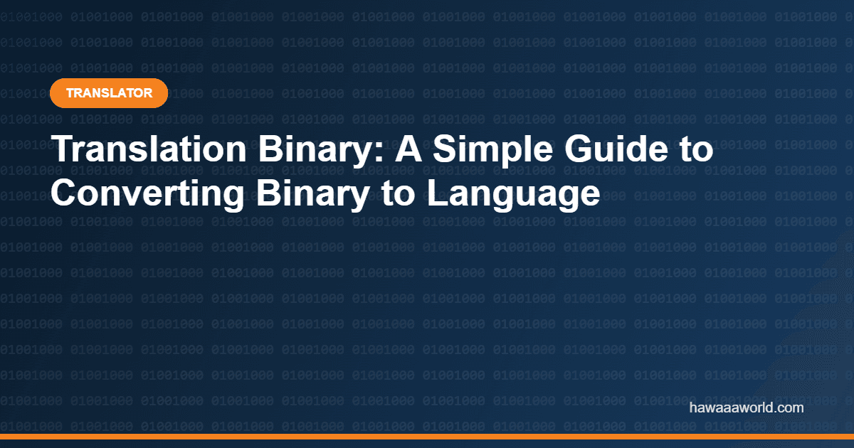 Translation Binary: A Simple Guide to Converting Binary to Language