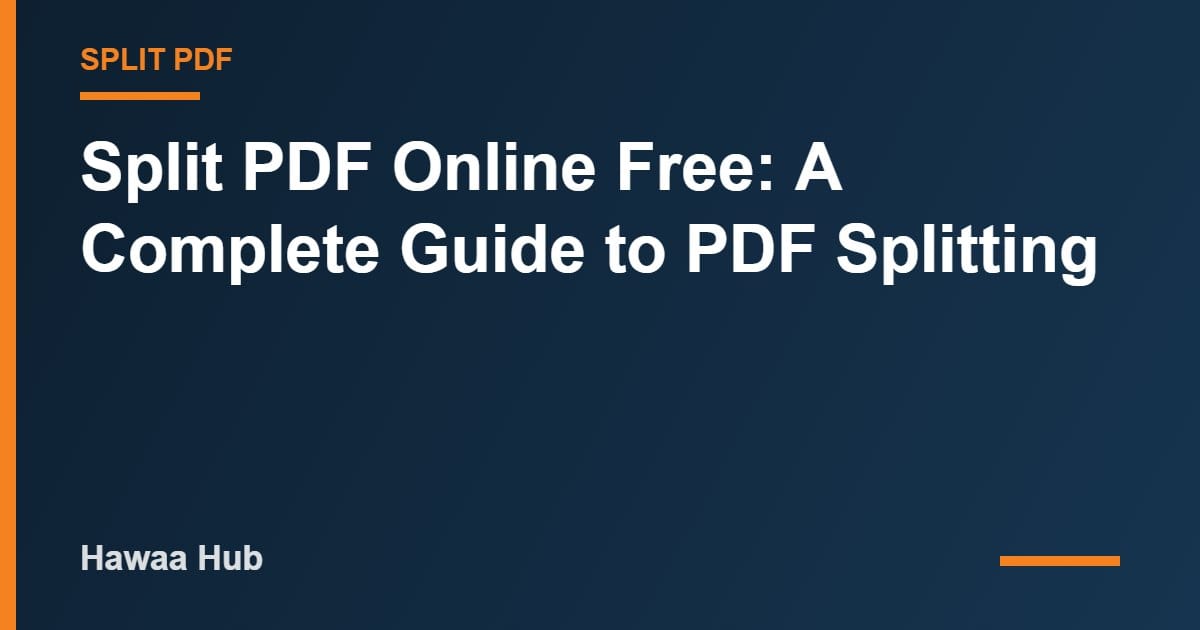 Split PDF Online Free: A Complete Guide to PDF Splitting